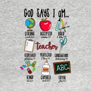 God Says I Am Teacher T-Shirt